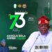 Happy 73rd Birthday to His Excellency, President Asiwaju Bola Ahmed Tinubu!